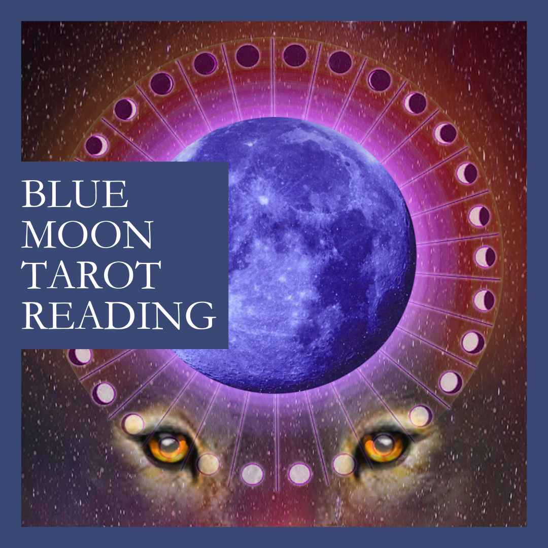 Blue Moon Tarot Reading